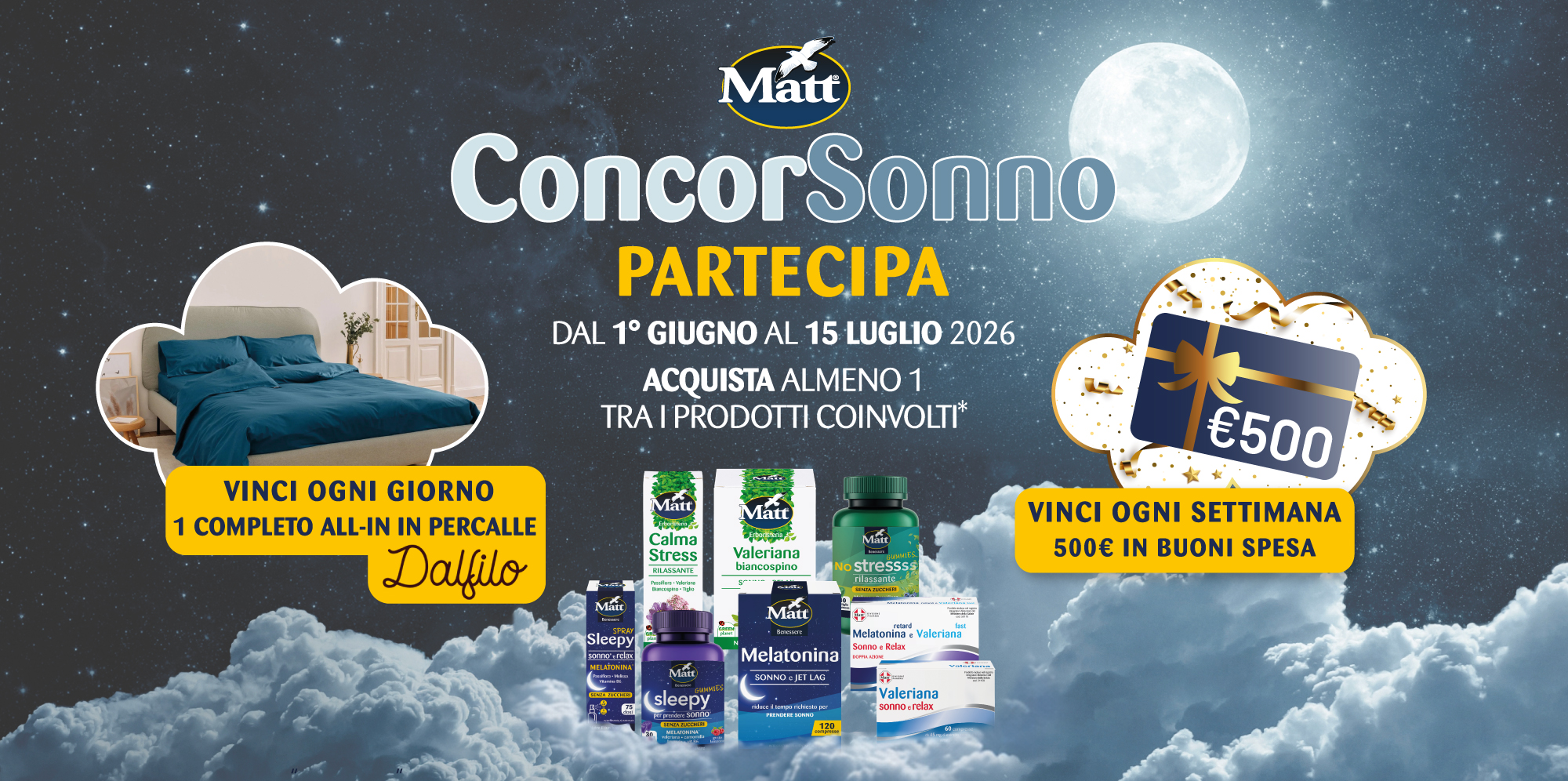 Immagine desktop: Matt, ConcorSonno, dal 01 giungno al 15 luglio, acquista 1 prodotto a scelta tra quelli coinvolti. Ogni giorno in palio un completo letto Dalfilo, ogni settimana in palio 500 € in buoni spesa